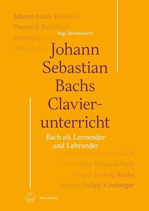Immagine del venditore per Johann Sebastian Bachs Clavierunterricht -Bach als Lernender und Lehrender venduto da Rheinberg-Buch Andreas Meier eK