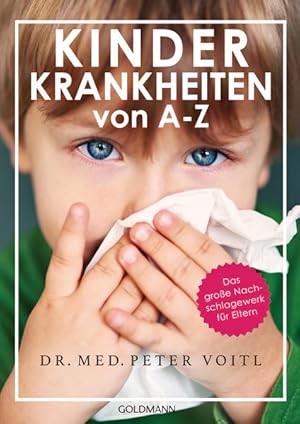 Immagine del venditore per Kinderkrankheiten von A-Z Das groe Nachschlagewerk fr Eltern venduto da primatexxt Buchversand
