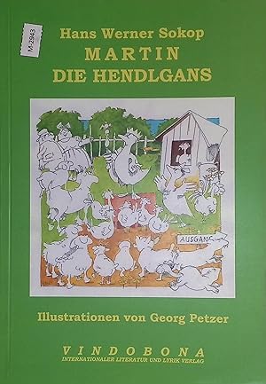 Immagine del venditore per Martin die Hendlgans. venduto da books4less (Versandantiquariat Petra Gros GmbH & Co. KG)