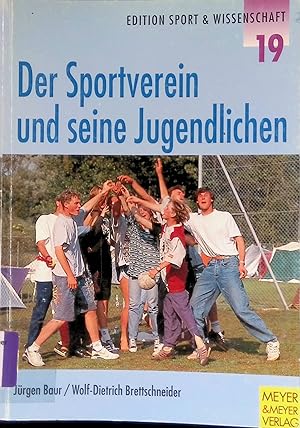 Bild des Verkufers fr Der Sportverein und seine Jugendlichen. Edition Sport & Wissenschaft ; Bd. 19 zum Verkauf von books4less (Versandantiquariat Petra Gros GmbH & Co. KG)