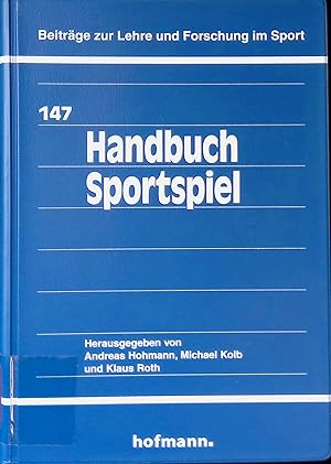 Bild des Verkufers fr Handbuch Sportspiel. Beitrge zur Lehre und Forschung im Sport ; Bd. 147 zum Verkauf von books4less (Versandantiquariat Petra Gros GmbH & Co. KG)