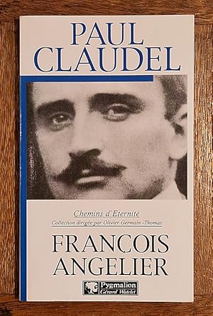 Image du vendeur pour Paul Claudel, un mystique  l'tat civil. Coll.  Chemins d'ternit  mis en vente par Librairie Pierre BRUNET