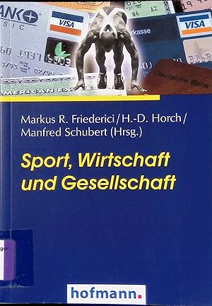 Imagen del vendedor de Sport, Wirtschaft und Gesellschaft. a la venta por books4less (Versandantiquariat Petra Gros GmbH & Co. KG)