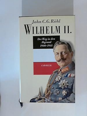 Seller image for Wilhelm II.: Der Weg in den Abgrund 1900-1941 for sale by ANTIQUARIAT FRDEBUCH Inh.Michael Simon