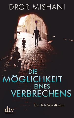 Seller image for Die Mglichkeit eines Verbrechens Avi Avraham ermittelt: Kriminalroman (Die Israel-Krimis, Band 2) for sale by Buchhandlung Loken-Books