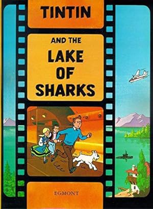 Bild des Verkufers fr Tintin and the Lake of Sharks: 1 (The Adventures of Tintin) zum Verkauf von WeBuyBooks