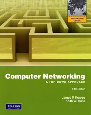 Bild des Verkufers fr Computer Networking: A Top-Down Approach: International Edition zum Verkauf von WeBuyBooks