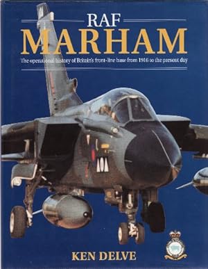 Seller image for RAF Marham: The Operational History of Britain's Front-line Base from 1916 to the Present Day for sale by WeBuyBooks