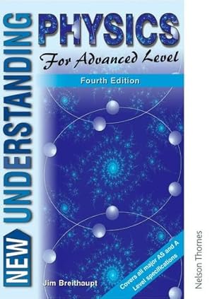 Immagine del venditore per New Understanding Physics for Advanced Level Understanding venduto da WeBuyBooks