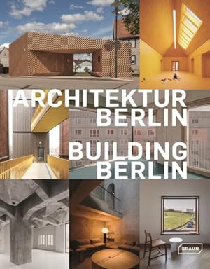 Image du vendeur pour Building Berlin : The Latest Architecture in and Out of the Capital mis en vente par GreatBookPrices