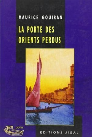 Bild des Verkufers fr La porte des Orients perdus zum Verkauf von Dmons et Merveilles