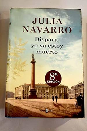 Imagen del vendedor de Dispara, yo ya estoy muerto a la venta por Alcan Libros