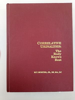 Correlative Urinalysis: The Body Knows Best
