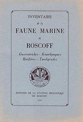 Seller image for Inventaire de la Faune Marine de Roscoff: Gastrotiches - Kinorhynques - Rotifres - Tardigrades for sale by ConchBooks
