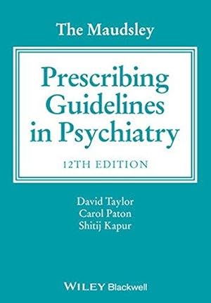 Imagen del vendedor de The Maudsley Prescribing Guidelines in Psychiatry a la venta por WeBuyBooks