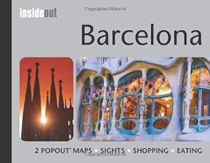 Seller image for InsideOut: Barcelona Travel Guide - handy pocket size travel guide for Barcelona: Pocket Travel Guide for Barcelona Including 2 Pop-up Maps for sale by WeBuyBooks