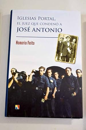 Bild des Verkufers fr Iglesias Portal, el juez que conden a Jos Antonio zum Verkauf von Alcan Libros