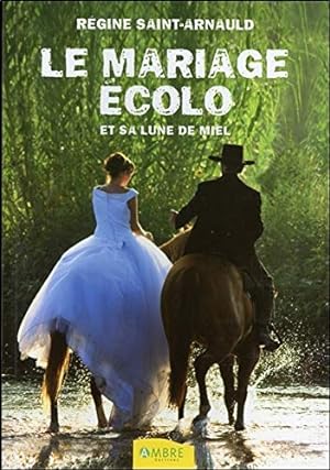 Seller image for Le mariage colo et sa lune de miel for sale by Dmons et Merveilles