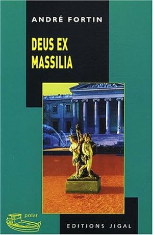 Seller image for Deus ex Massilia for sale by Dmons et Merveilles