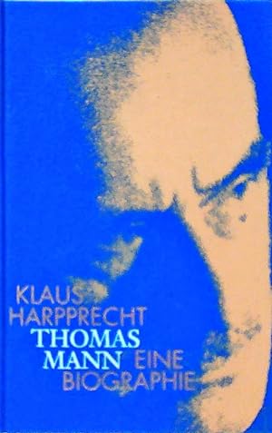 Bild des Verkufers fr Thomas Mann: Eine Biographie eine Biographie zum Verkauf von Berliner Bchertisch eG