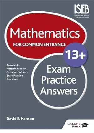 Seller image for Mathematics for Common Entrance 13+ Exam Practice Answers (for the June 2022 exams) for sale by WeBuyBooks