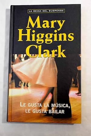 Imagen del vendedor de Le gusta la msica, le gusta bailar a la venta por Alcan Libros