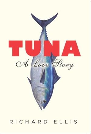 Bild des Verkufers fr Tuna: A Love Story zum Verkauf von WeBuyBooks