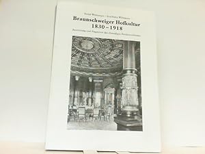 Seller image for Braunschweiger Hofkultur 1830 - 1918. Ausstattung und Fragmente des ehemaligen Residenzschlosses. for sale by Antiquariat Ehbrecht - Preis inkl. MwSt.