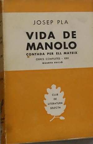 Imagen del vendedor de Vida de Manolo, contada per ell mateix a la venta por Librera Alonso Quijano