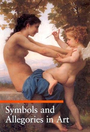 Seller image for Symbols and Allegories in Art (Guide to Imagery) (Getty Publications -) for sale by WeBuyBooks