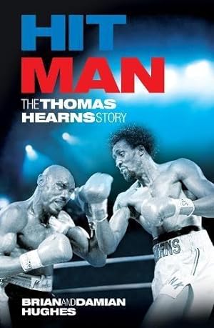 Bild des Verkufers fr Hit Man: The Thomas Hearns Story zum Verkauf von WeBuyBooks
