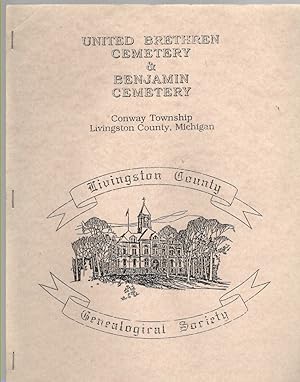 Imagen del vendedor de United Brethren Cemetery & Benjamin Cemetery Conway Township Livingston County, Michigan a la venta por McCormick Books