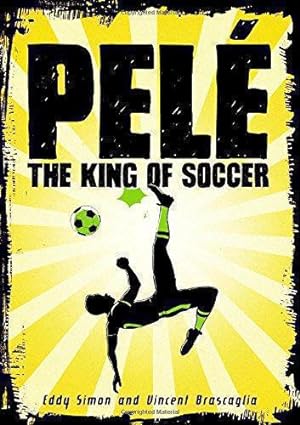 Seller image for Pelé: The King of Soccer for sale by WeBuyBooks