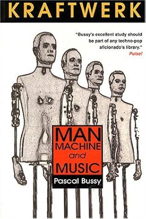 Seller image for "Kraftwerk": Man, Machine and Music for sale by WeBuyBooks