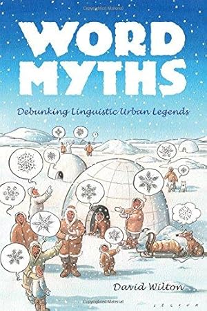 Bild des Verkufers fr Word Myths: Debunking Linguistic Urban Legends zum Verkauf von WeBuyBooks