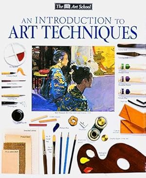 Bild des Verkufers fr Introduction to Art Technique (Dk Art School) zum Verkauf von WeBuyBooks