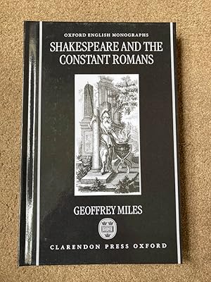 Seller image for Shakespeare and the Constant Romans (Oxford English Monographs) for sale by Lacey Books Ltd