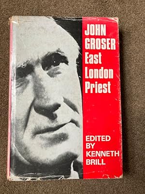 John Groser, East London Priest