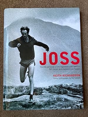 Immagine del venditore per Joss: The Life and Times of the Legendary Lake District Fell Runner and Shepherd Joss Naylor venduto da Lacey Books Ltd