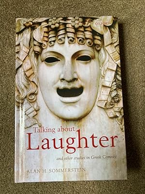 Talking about Laughter: And Other Studies in Greek Comedy