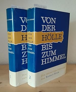 Immagine del venditore per Von der Hlle bis zum Himmel. Die jenseitige Fhrung des Robert Blum. Band 1 und Band 2 (komplett). [Durch das innere Wort empfangen Jakob Lorber]. venduto da Antiquariat Kretzer