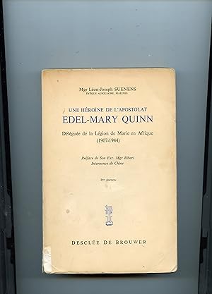 UNE HEROÏNE DE L' APOSTOLA EDEL -MARY - QUINN . Déléguée de la Légion de Marie en Afrique ( 1907 ...