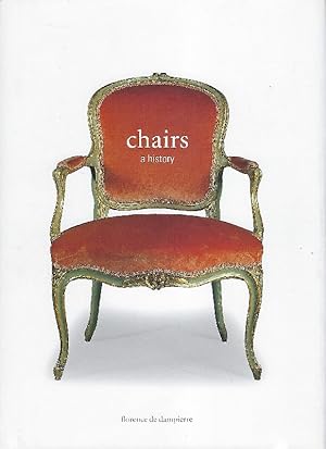 Imagen del vendedor de chairs : a history by Florence de Dampierre a la venta por Antiquariat Lcke, Einzelunternehmung