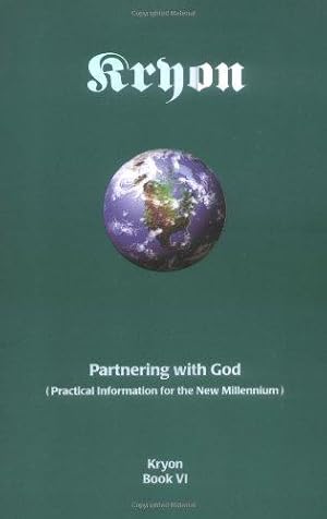 Bild des Verkufers fr Kryon Book 6 Partnering with God Practical Information for the New Millennium zum Verkauf von WeBuyBooks