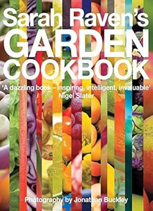 Imagen del vendedor de Sarah Raven's Garden Cookbook a la venta por WeBuyBooks