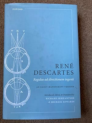 Rene Descartes: Regulae ad directionem ingenii: An Early Manuscript Version