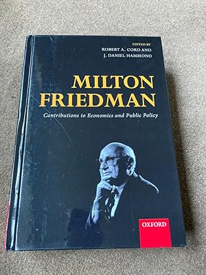 Milton Friedman: Contributions to Economics & Public Policy