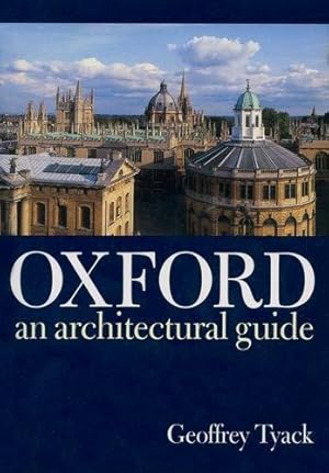 Image du vendeur pour Oxford: An Architectural Guide mis en vente par WeBuyBooks