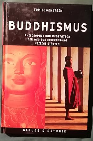 Buddhismus. Philosophie und Meditation. Der Weg zur Erleuchtung. Heilige Stätten