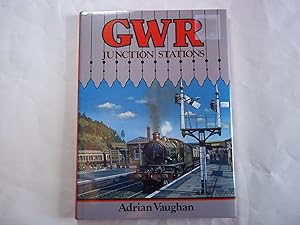 Seller image for Great Western Railway Junction Stations for sale by Carmarthenshire Rare Books